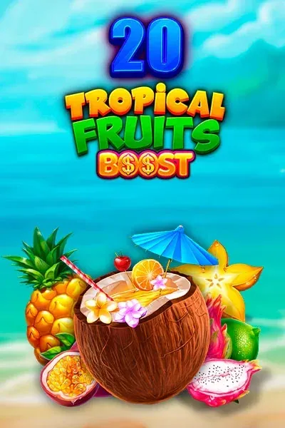 20 Tropical Fruits Boost | Tiki Casino